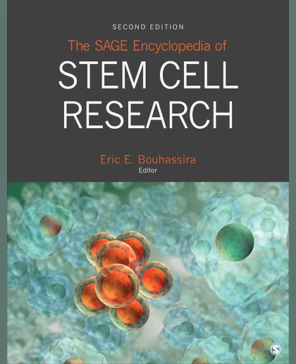 The SAGE Encyclopedia of Stem Cell Research, 2nd Edition
