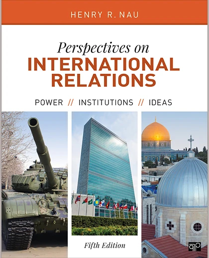 Perspectives on International Relations: Power, Institutions, and Ideas, 5th Edition