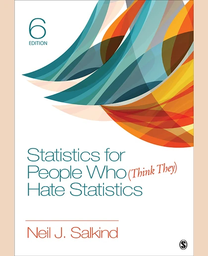 Statistics for People Who (Think They) Hate Statistics, 6th Edition