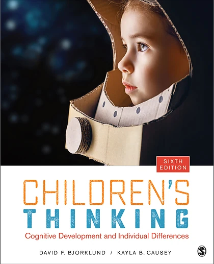 Children's Thinking: Cognitive Development and Individual Differences, 6th Edition