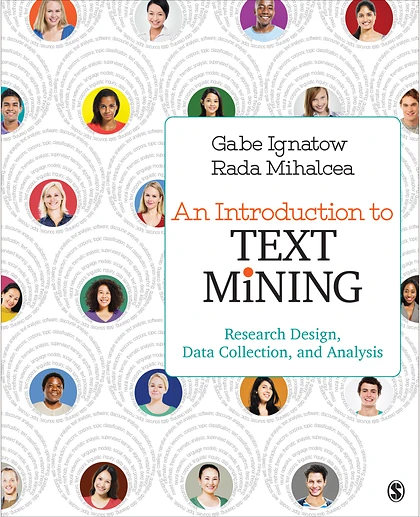 An Introduction to Text Mining: Research Design, Data Collection, and Analysis, 1st Edition
