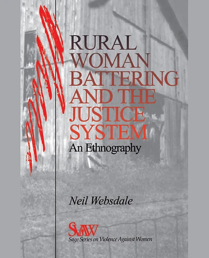 Rural Women Battering and the Justice System: An Ethnography, 1st Edition