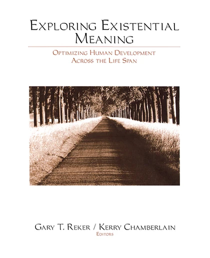 Exploring Existential Meaning: Optimizing Human Development Across the Life Span, 1st Edition