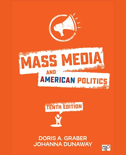 Mass Media and American Politics, 10th Edition