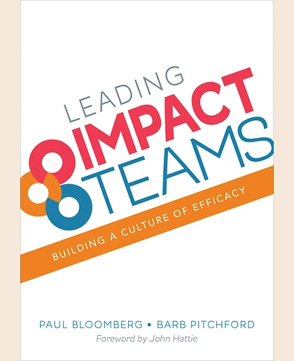 Leading Impact Teams: Building a Culture of Efficacy