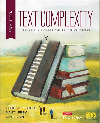 Text Complexity: Stretching Readers With Texts and Tasks, 2nd Edition