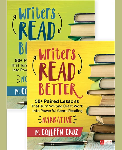 Writers Read Better: Nonfiction: 50+ Paired Lessons That Turn Writing Craft Work Into Powerful Genre Reading, 1st Edition