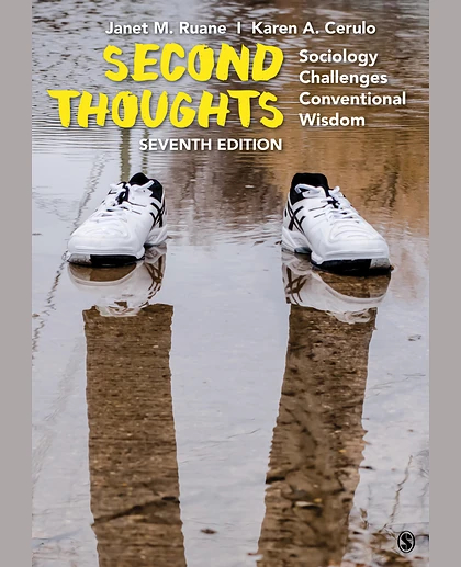Second Thoughts: Sociology Challenges Conventional Wisdom, 7th Edition