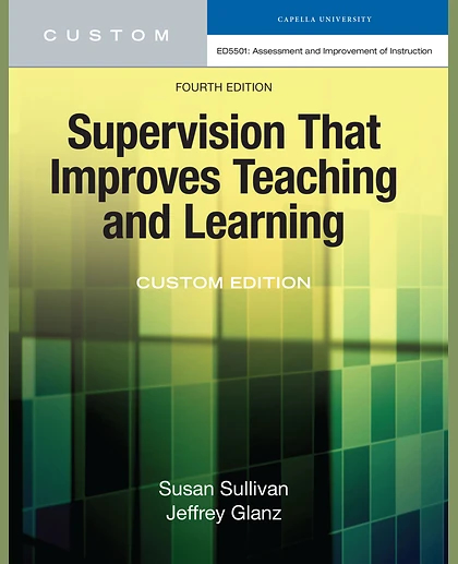 Supervision That Improves Teaching and Learning Custom Edition