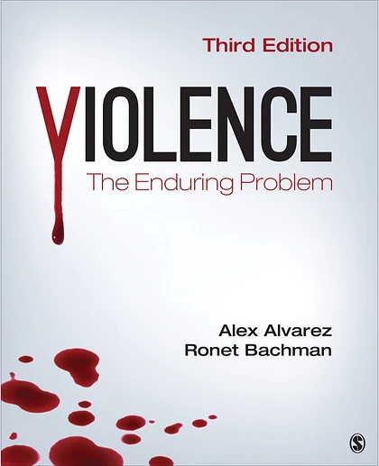Violence: The Enduring Problem, 3rd Edition