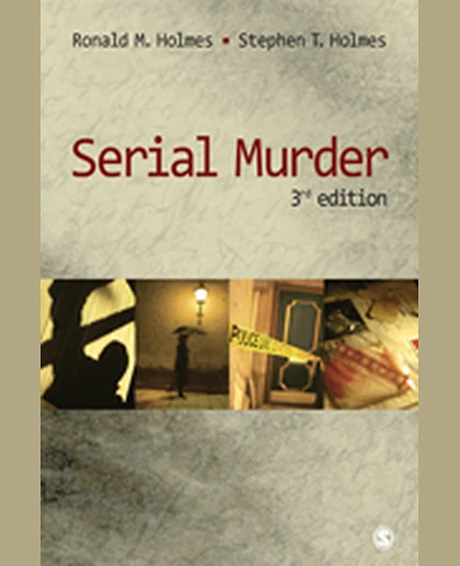 Serial Murder, 3rd Edition