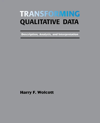 Transforming Qualitative Data: Description, Analysis, and Interpretation, 1st Edition