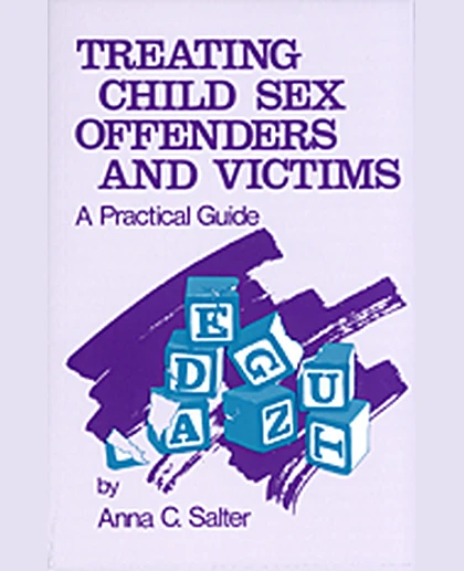 Treating Child Sex Offenders and Victims: A Practical Guide, 1st Edition