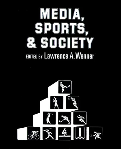 Media, Sports, and Society, 1st Edition