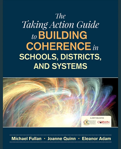 The Taking Action Guide to Building Coherence in Schools, Districts, and Systems, 1st Edition