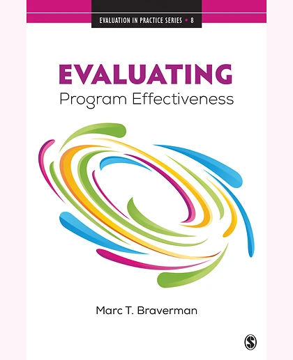 Evaluating Program Effectiveness: Validity and Decision-Making in Outcome Evaluation, 1st Edition