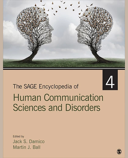 The SAGE Encyclopedia of Human Communication Sciences and Disorders, 1st Edition