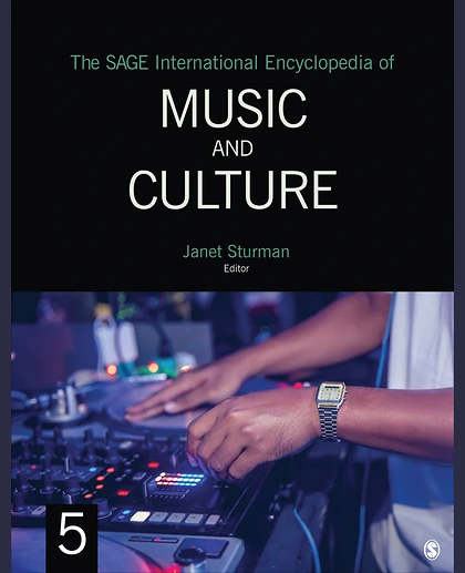 The SAGE International Encyclopedia of Music and Culture, 1st Edition