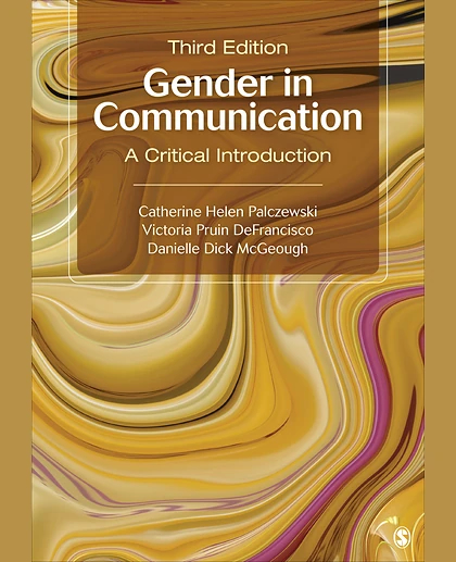 Gender in Communication: A Critical Introduction, 3rd Edition
