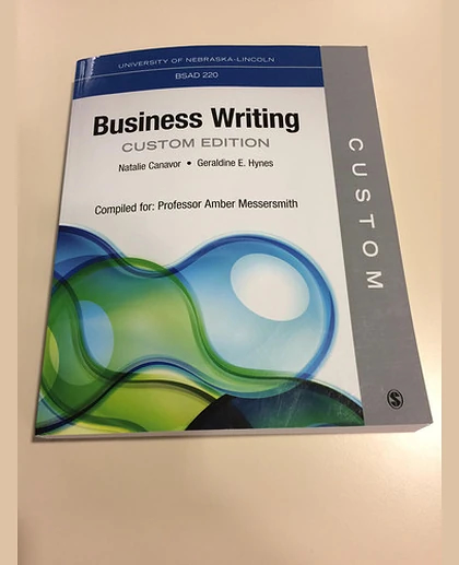 Business Writing: Custom Edition (University of Nebraska-Lincoln BSAD 220)