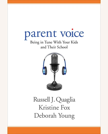 Parent Voice: Being in Tune With Your Kids and Their School, 1st Edition