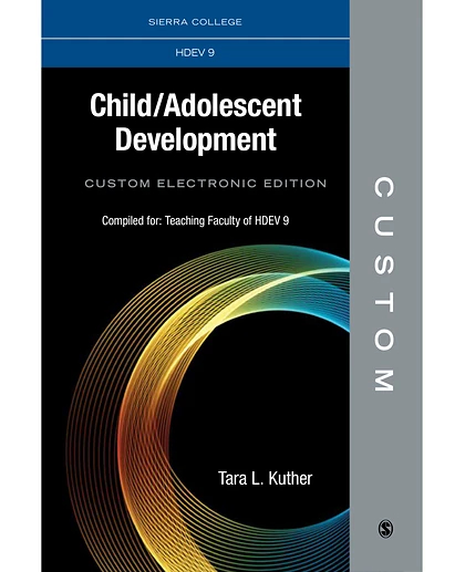 Custom: Sierra College HDEV 9 Child/Adolescent Development Custom Electronic Edition 1st Edition