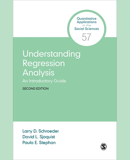 Understanding Regression Analysis: An Introductory Guide, 2nd Edition