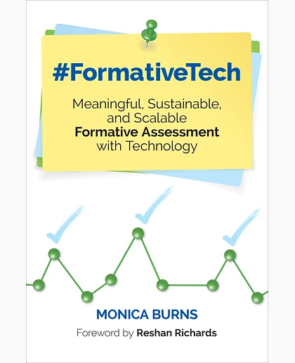 #FormativeTech: Meaningful, Sustainable, and Scalable Formative Assessment With Technology, 1st Edition