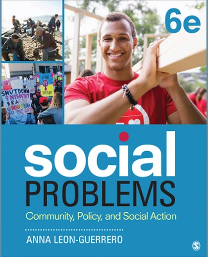 Social Problems: Community, Policy and Social Action, 6th Edition