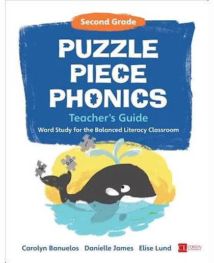 Puzzle Piece Phonics Teacher's Guide: Word Study for the Balanced Literacy Classroom, Second Grade