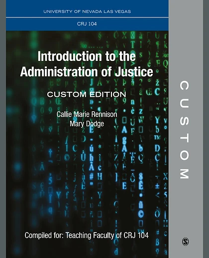 Custom: University of Nevada Las Vegas CRJ 104 Introduction to Administration of Justice Custom Electronic Edition