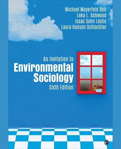 An Invitation to Environmental Sociology, 6th Edition