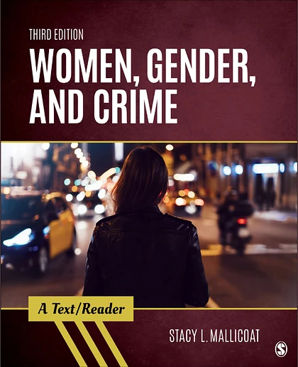 Women, Gender, and Crime: A Text/reader, 3rd Edition