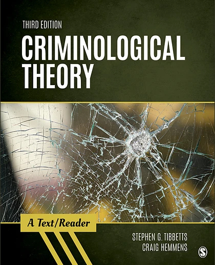 Criminological Theory: A Text/Reader, 3rd Edition