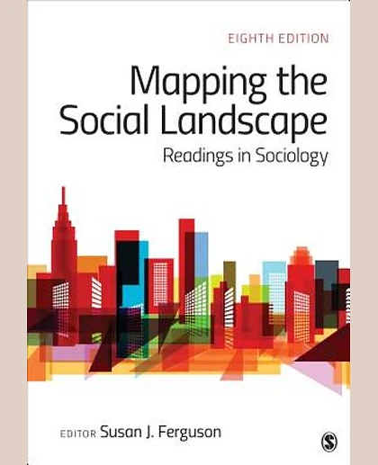 Mapping the Social Landscape: Readings in Sociology, 8th Edition