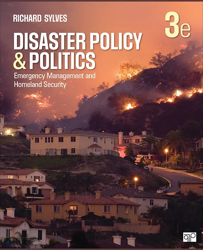 Disaster Policy and Politics: Emergency Management and Homeland Security, 3rd Edition