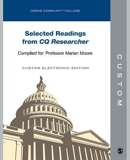 Custom: Owens Community College Selected Readings from CQ Researcher Custom Electronic Edition