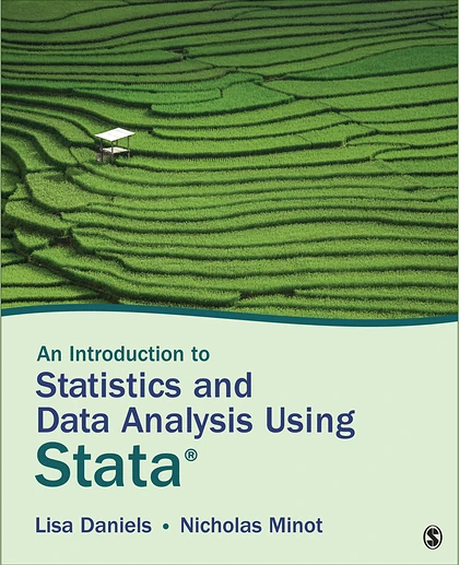 An Introduction to Statistics and Data Analysis Using Stata®: From Research Design to Final Report, 1st Edition