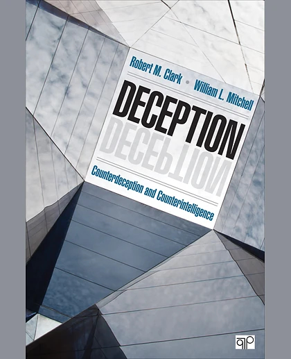 Deception: Counterdeception and Counterintelligence, 1st Edition