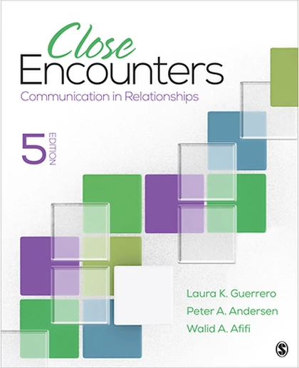 Close Encounters: Communication in Relationships, 5th Edition