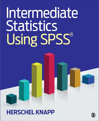 Intermediate Statistics Using SPSS, 1st Edition