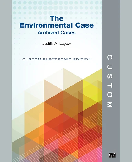 Custom: Layzer The Environmental Case Archived Cases Custom Electronic Edition