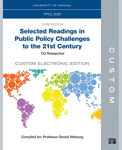 Custom: University of Virginia Selected Readings in Public Policy Challenges of the 21st Century Custom Electronic Edition 3rd Edition