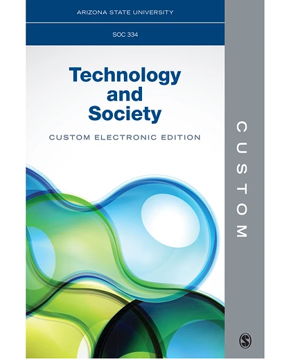 Custom: Arizona State University SOC 334 Technology and Society Custom Electronic Edition