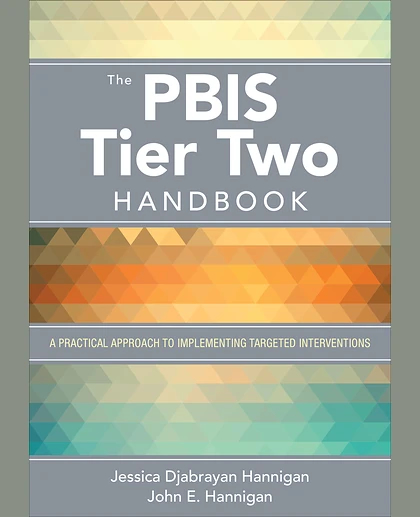 The PBIS Tier Two Handbook: A Practical Approach to Implementing Targeted Interventions, 1st Edition