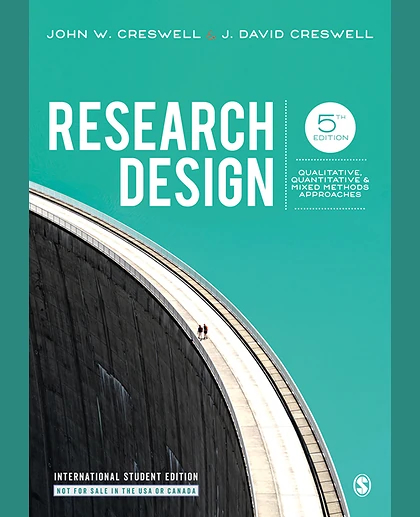 Research Design - International Student Edition: Qualitative, Quantitative, and Mixed Methods Approaches, 5th Edition
