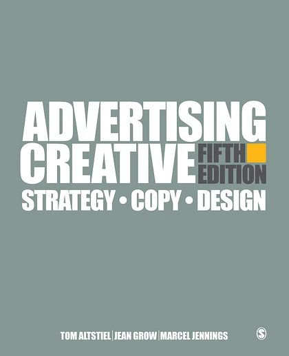Advertising Creative Strategy, Copy, Design, 5th Edition