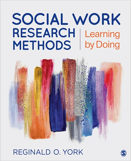 Social Work Research Methods: Learning by Doing, 1st Edition