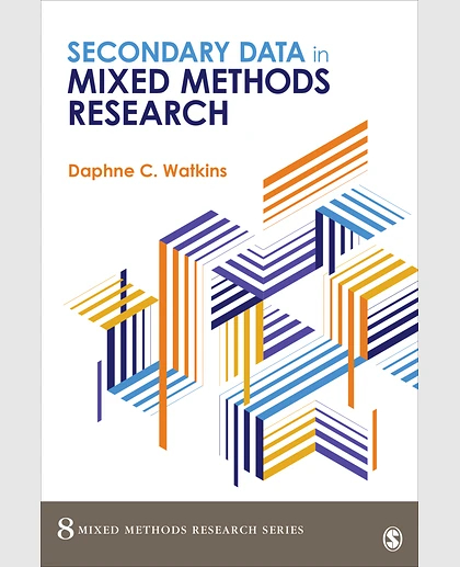 Secondary Data in Mixed Methods Research, 1st Edition