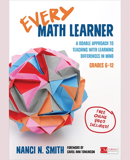 Every Math Learner, Grades 6-12: A Doable Approach to Teaching With Learning Differences in Mind, 1st Edition